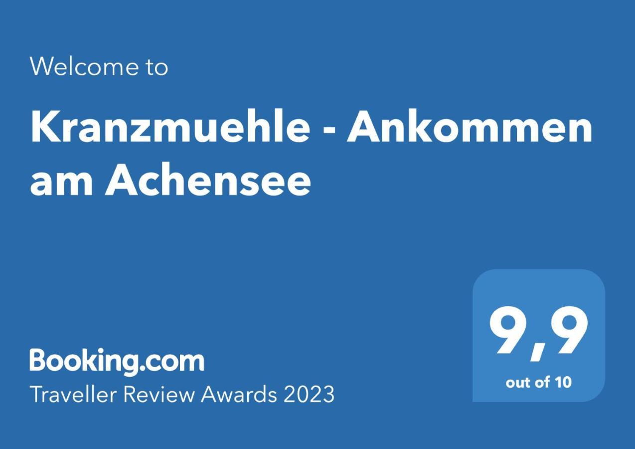 Kranzmuehle - Ankommen Am Achensee Ахенкірх Екстер'єр фото